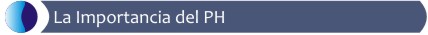 Ir a la importancia del pH